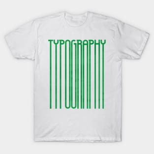 Tall Typography (Green) T-Shirt